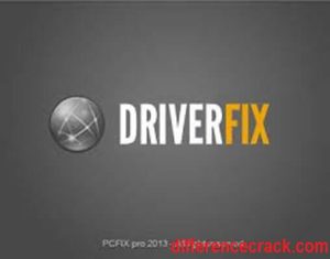 DriverFix Crack v4 + Updated License Key [2024]